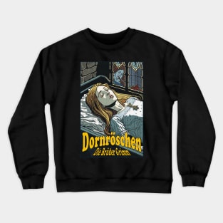 Sleeping Beauty (Dornröschen) By The Brothers Grimm Crewneck Sweatshirt